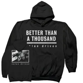 Better Than A Thousand "Value Driven" Black Hooded Sweatshirt